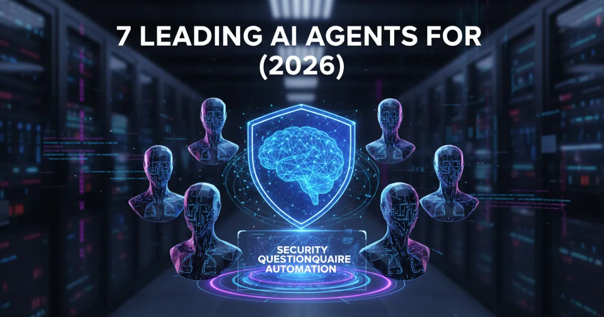 Leading AI Agents for Security Questionnaire Automation